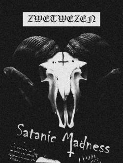 Zwetwezen : Satanic Madness